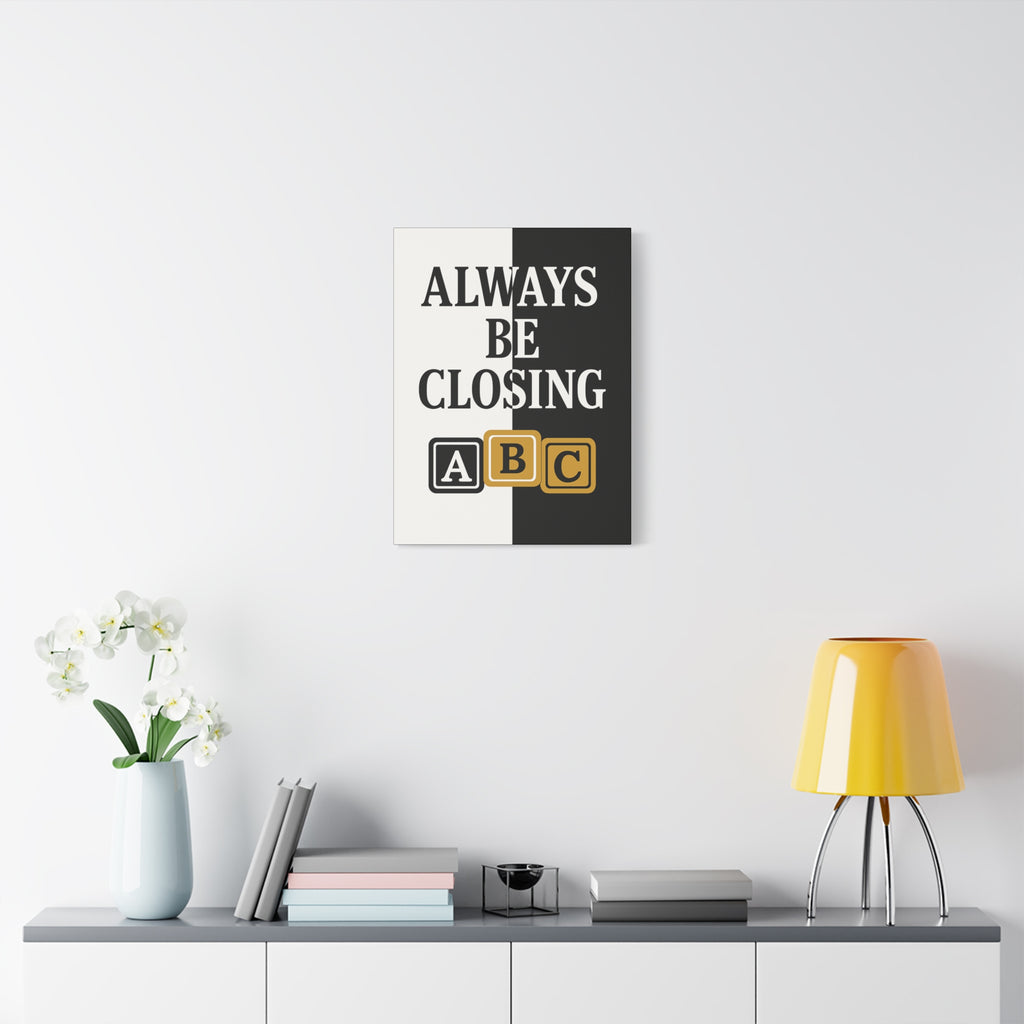 ALWAYS BE CLOSING