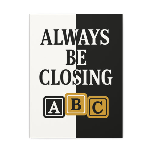 ALWAYS BE CLOSING